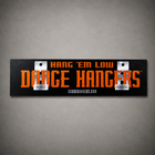 HANG EM' LOW® Bumper Sticker